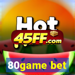 80game bet